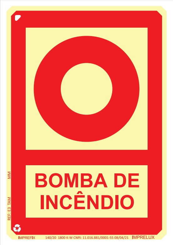 PLACA SINALIZAÇÃO FOTOLUMINESCENTE ANT CHAMA E-3 BOMBA DE INCÊNDIO 15x20