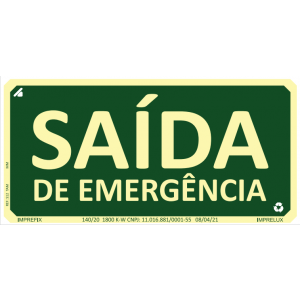PLACA SAIDA DE EMERGÊNCIA FOTOLUMINESCENTE ANT-CHAMA S-12-A 15x30